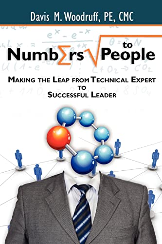 Numbers To People: Making the Leap From Technical Expert to Successful Leader