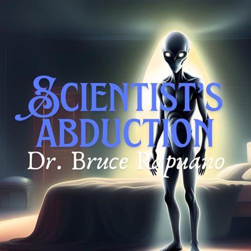Bruce Rapuano: Mainstream Scientist's take on the UFO Phenomena
