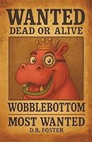 WOBBLEBOTTOM: Most Wanted B0G34S6LV6 Book Cover