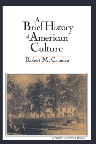 A Brief History of American Culture