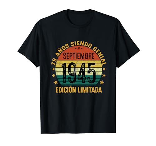 Septiembre 1945 79 Años Cumpleaños Hombre Hecho En 1945 Camiseta