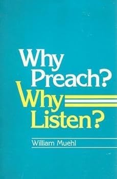 Paperback Why Preach? Why Listen? Book