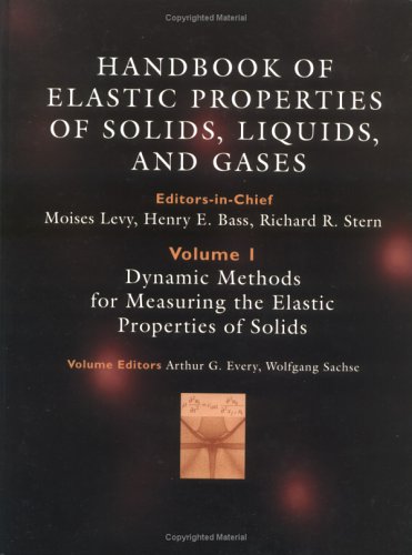Handbook of Elastic Properties of Solids, Liquids, and Gases, Four-Volume Set