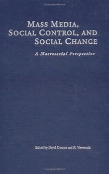 Hardcover Mass Media, Social Control & Social Change: A Macrosocial Perspective Book