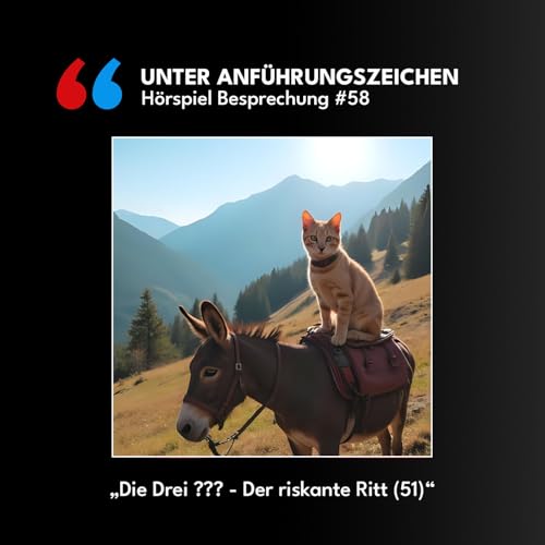Unter Anführungszeichen #58: Die drei ??? - Der riskante Ritt (51)