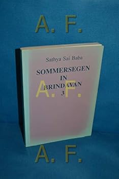 Paperback Sommersegen in Brindavan 3: Vorträge von Sathya Sai Baba über geistige Realität und indische Kultur gehalten vor Schülern und Studenten 1974 in Brindavan [German] Book