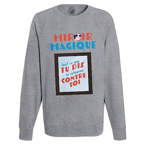 Sweat homme miroir magique le cadeau parfait pour papa branché et drôle