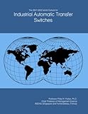 The 2027-2032 World Outlook for Industrial Automatic Transfer Switches
