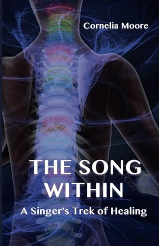 THE SONG WITHIN A Singer's Trek pour libérer vos émotions par le chant - 2