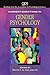 Current Directions in Gender Psychology for Women's Lives: A Psychological Exploration