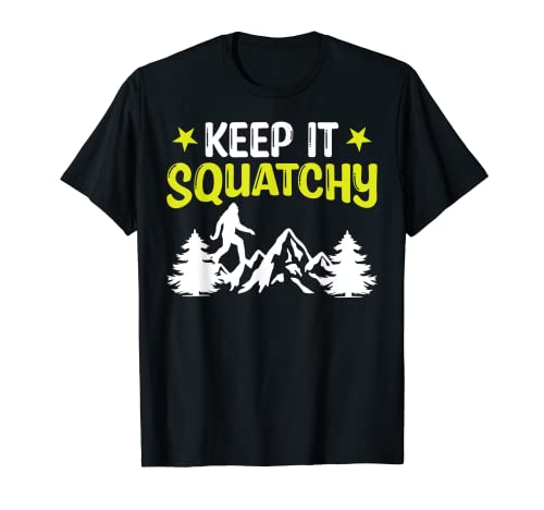 Bigfoot Sasquatch - Keep it Squatchy Camiseta
