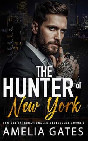 The Hunter of New York: Ein Secret Baby Liebesroman (The Gentlemen of New York 2) (German Edition)