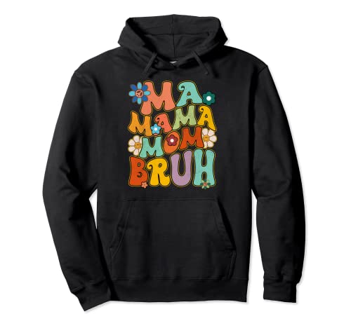 Groovy Mother Hippie Smile Face Ma Mama Mom Bruh Pullover Hoodie