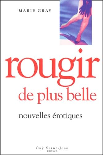 Rougir de plus belle 4 Gray, Marie