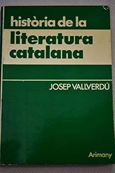 Paperback Histo`ria de la literatura catalana (Manuals pra`ctics Arimany) (Catalan Edition) [Catalan] Book