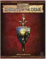 Knights of the Grail: Guide to Bretonia (Warhammer Fantasy 
