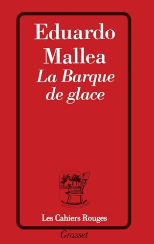 La Barque de glace (Les Cahiers Rouges) (French Edition)