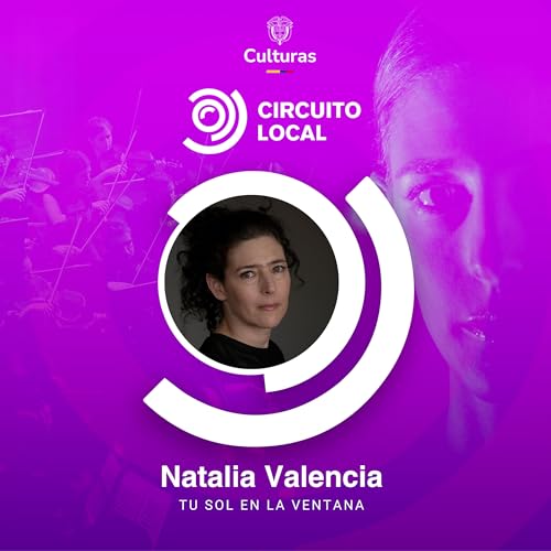 Tu sol en la ventana - con Natalia Valencia