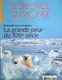 SPECTACLE DU MONDE (LE) [No 534] du 01/05/2007 - evenements par brosio - france par robin - monde par avioutskii - economie par victoroff presidentielle, la campagne la plus longue par do'rcival - l'union pour une droite populaire par zemmour - economie par marseille et gumbel - identite nationale par de plunkett - institutions par jacquemart ecologie, la grande peur du 21eme siecle par milliere - al gore par olivier - pour une ecologie par allegre - porte-avions charles-de-gaulle par de gmel