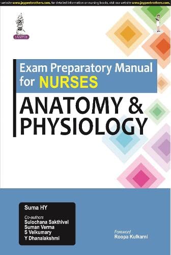 Exam Preparatory Manual for Nurses Anatomy & Physiology