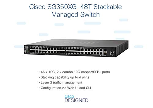 Cisco Sg350Xg-48T Stackable Managed Switch | 46 10 Gigabit Ethernet (Gbe) Ports | 2 X 10G Combo Sfp+ | Limited Lifetime Protection (Sg350Xg-48T-K9-Na) #TOP2