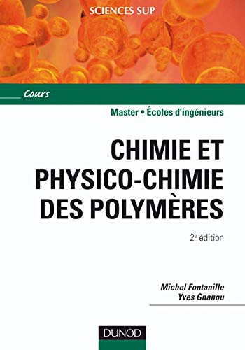 Télécharger Chimie et physico-chimie des polymères - 2e édition Livre eBook France