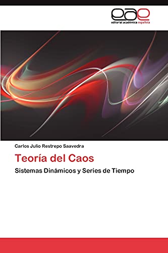 Teoría del Caos: Sistemas Dinámicos y Series de Tiempo