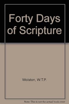 Forty (40) Days of Scripture - Sixteen Addresses