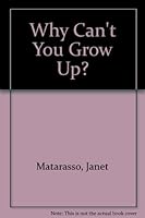 Why Can't You Grow Up? 0521321255 Book Cover