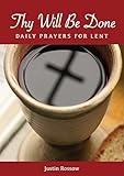  Thy Will Be Done: Daily Prayers for Lent (English Edition)