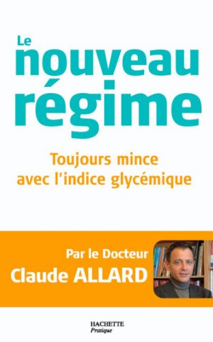 Télécharger Le nouveau régime : toujours mince avec l'indice glycémique (Régimes) PDF Ebook En Ligne