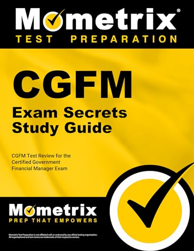 CGFM Exam Secrets Study Guide: CGFM Test Review for the Certified Government Financial Manager Examinations cover