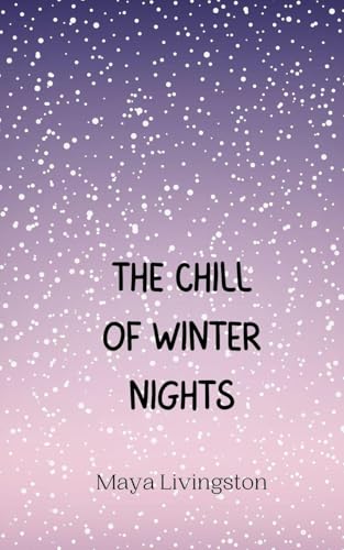 The Chill of Winter Nights