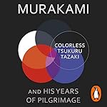 Cover of Colorless Tsukuru Tazaki and His Years of Pilgrimage