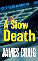A Slow Death 1519598084 Book Cover
