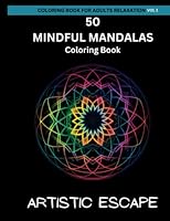 Mandala Coloring Book For Adults: 50 Mindful Mandalas - Easy Mandala Coloring Book For Adults: 100 Page Easy Mandala Coloring Book For Adults, Mandala Coloring Book For Kids B0BZB7XF9K Book Cover