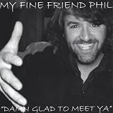 Damn Glad to Meet Ya