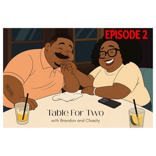 Page de couverture de Table for Two w/Brandon and Chasity - Episode 2
