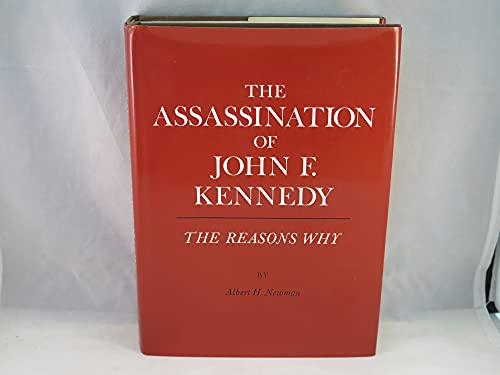 The assassination of John F. Kennedy; the reasons why