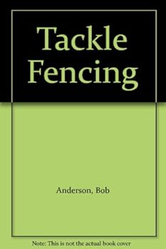 Paperback Tackle fencing: An introduction to the foil Book