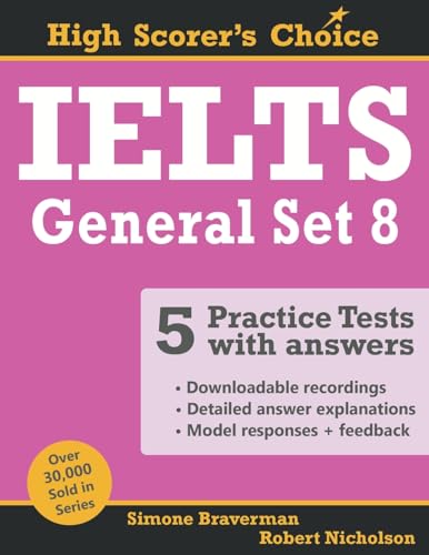 Ielts 5 Practice Tests, General Set 8: Tests No. 36-40: 16 (High Scorer'S Choice)