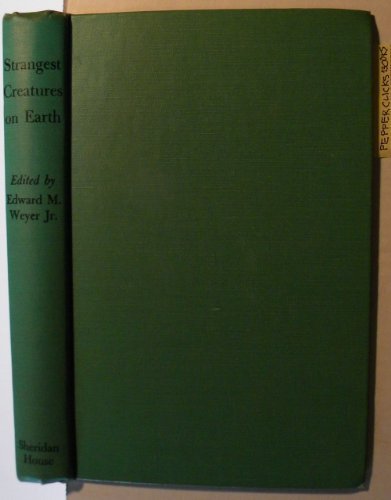 Strangest Creatures on Earth B001QFSFOG Book Cover
