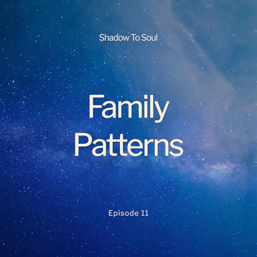 The Patterns We Carry From Family