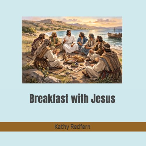  Breakfast with Jesus