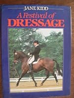 A festival of dressage 0876058594 Book Cover