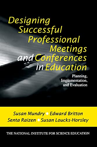 Designing Successful Professional Meetings and Conferences in Education: Planning, Implementation, and Evaluation