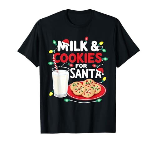 Milk&Cookies for Santa Holiday Baking Family Party Fun Kids Camiseta