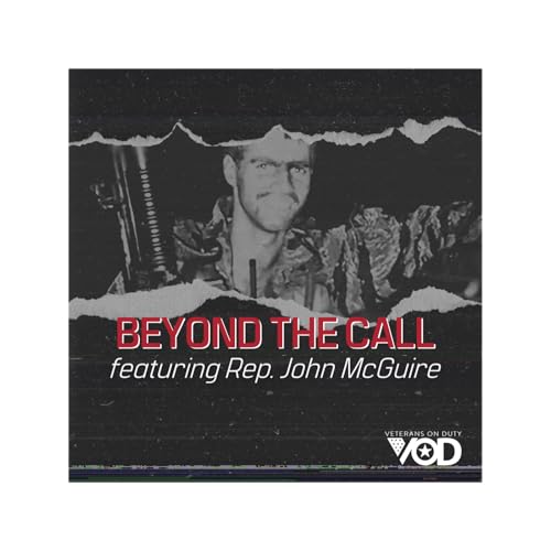 Beyond the Call featuring Rep. John McGuire