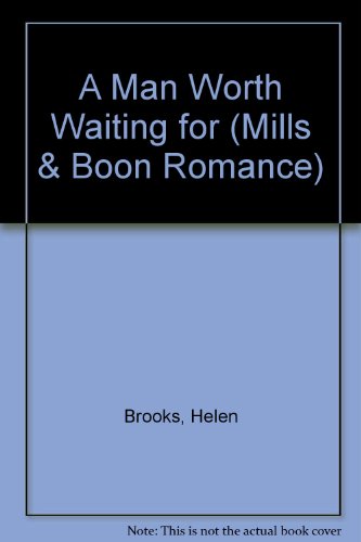 A Man Worth Waiting For (As: Helen Brooks)