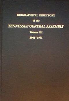 Hardcover Biographical Directory of the Tennessee General Assembly, Vol. 3, 1901-1931 Book